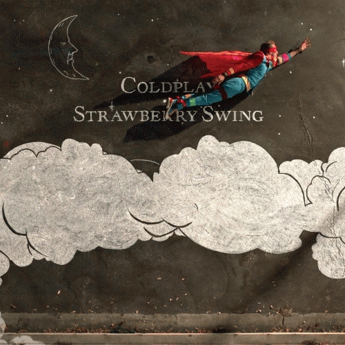 Coldplay : Strawberry Swing